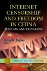 Internet Censorship and Freedom in China : Policies and Concerns - eBook