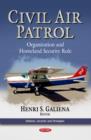 Civil Air Patrol : Organization & Homeland Security Role - Book