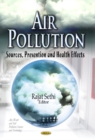 Air Pollution : Sources, Prevention & Health Effects - Book