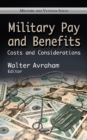 Military Pay & Benefits : Costs & Considerations - Book