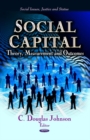 Social Capital : Theory, Measurement & Outcomes - Book