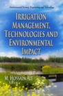 Irrigation Management, Technologies & Environmental Impact - Book