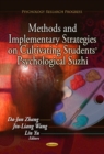 Methods & Implementary Strategies on Cultivating Students' Psychological Suzhi - Book