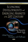 Economic Developments and Emerging Markets of the 21st Century: Global Practices, Strategies and Challenges - eBook
