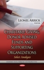 Charitable Giving, Donor Advised Funds and Supporting Organizations : Select Analyses - eBook