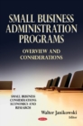 Small Business Administration Programs : Overview & Considerations - Book