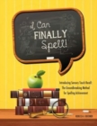I Can Finally Spell! - Book