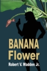 Banana Flower - Book