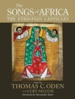 The Songs of Africa : The Ethiopian Canticles - Book