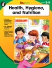 Health, Hygiene, and Nutrition, Grades 3 - 4 - eBook