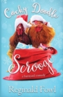 Cocky Doodle Scrooge : A Barnyard Comedy - Book