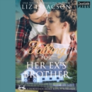 Falling for Her Ex's Brother : Christian Contemporary Cowboy Romance (Horseshoe Home Ranch Romance Book 5) - eAudiobook