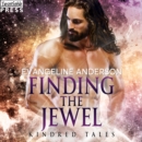 Finding the Jewel : A Kindred Tales Novel - eAudiobook