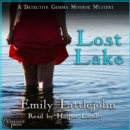 Lost Lake : A Detective Gemma Monroe Mystery, Book Three - eAudiobook