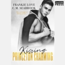 Kissing Princeton Charming : The Princeton Charming Series, Book One - eAudiobook