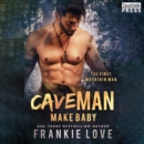 Cave Man Make Baby - eAudiobook