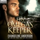 His Omega's Keeper - eAudiobook