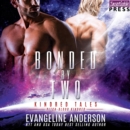 Bonded by Two - eAudiobook