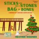 Sticks and Stones and a Bag of Bones - eAudiobook