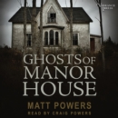 Ghosts of Manor House - eAudiobook