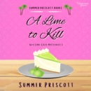 A Lime to Kill : Key Lime Cozy Mysteries, Book One - eAudiobook