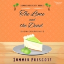 The Lime and the Dead : Key Lime Cozy Mysteries, Book Three - eAudiobook