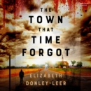 The Town That Time Forgot - eAudiobook