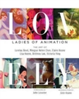 Lovely: Ladies of Animation : The Art of Lorelay Bove, Brittney Lee, Claire Keane, Lisa Keene, Victoria Ying and Helen Chen - Book