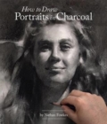 How to Draw Portraits in Charcoal - Book
