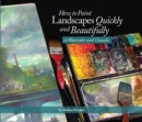 How to Paint Landscapes Quickly and Beautifully in Watercolor and Gouache - Book