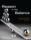 Reason in the Balance : An Inquiry Approach to Critical Thinking - Book
