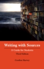 Writing with Sources : A Guide for Students - Book
