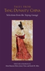 Tales from Tang Dynasty China : Selections from the Taiping Guangji - Book