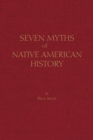 Seven Myths of Native American History - Book