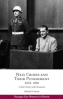 Nazi Crimes and Their Punishment, 1943-1950 : A Short History with Documents - Book