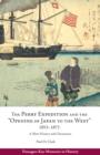 Perry Expedition and the "Opening of Japan to the West", 1853-1873 : A Short History with Documents - Book