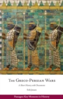 The Greco-Persian Wars : A Short History with Documents - Book