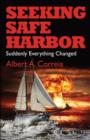 Seeking Safe Harbor : Suddenly Everything Changed - Book