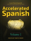 Accelerated Spanish : Learn fluent Spanish with a proven accelerated learning system - Book