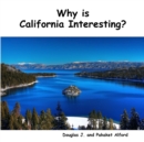 Why is California Interesting? Dreams of Gold - Book