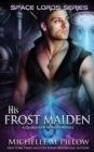 His Frost Maiden : A Qurilixen World Novel - Book