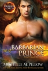 Barbarian Prince : A Qurilixen World Novel (Anniversary Edition) - Book