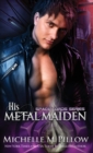 His Metal Maiden : A Qurilixen World Novel - Book