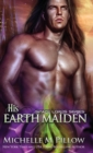 His Earth Maiden : A Qurilixen World Novel - Book