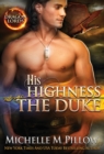 His Highness the Duke : A Qurilixen World Novel - Book