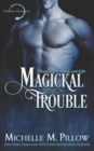 Magickal Trouble - Book