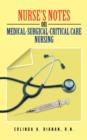 Nurse's Notes on Medical-Surgical-Critical Care Nursing - Book