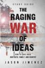 The Raging War of Ideas : Study Guide - Book