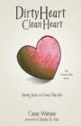 Dirty Heart Clean Heart - Book