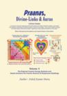 Praanas, Divine-Links, & Auras Volume II : The External Cosmic Energy Systems and Vaastu-Science, the Cosmic Science of Auspicious Dwellings - Book